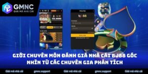 Giới Chuyên Môn đánh giá Nhà Cái Bj88: Góc Nhìn Từ Các Chuyên Gia Phân Tích