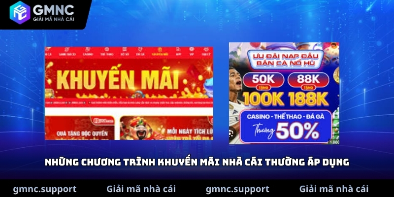 Những chương trình khuyến mãi nhà cái thường áp dụng